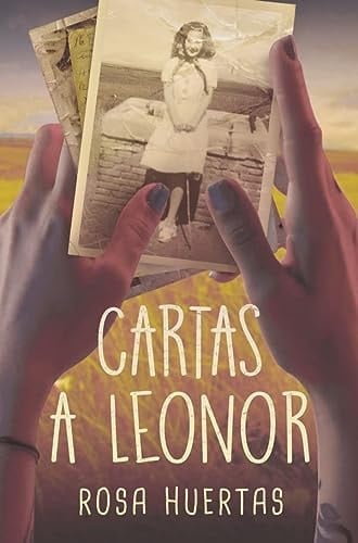Cartas a Leonor - Rosa Mª Huertas Gómez · 2022