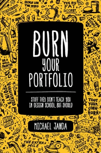 Burn Your Portfolio - Michael Janda · 2013