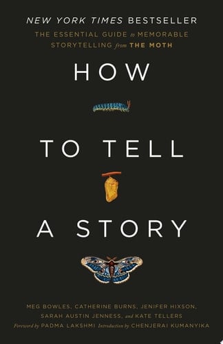 How to Tell a Story - Meg Bowles, Catherine Burns, Jenifer Hixson, Sarah Austin Jenness, Kate Tellers · 2022