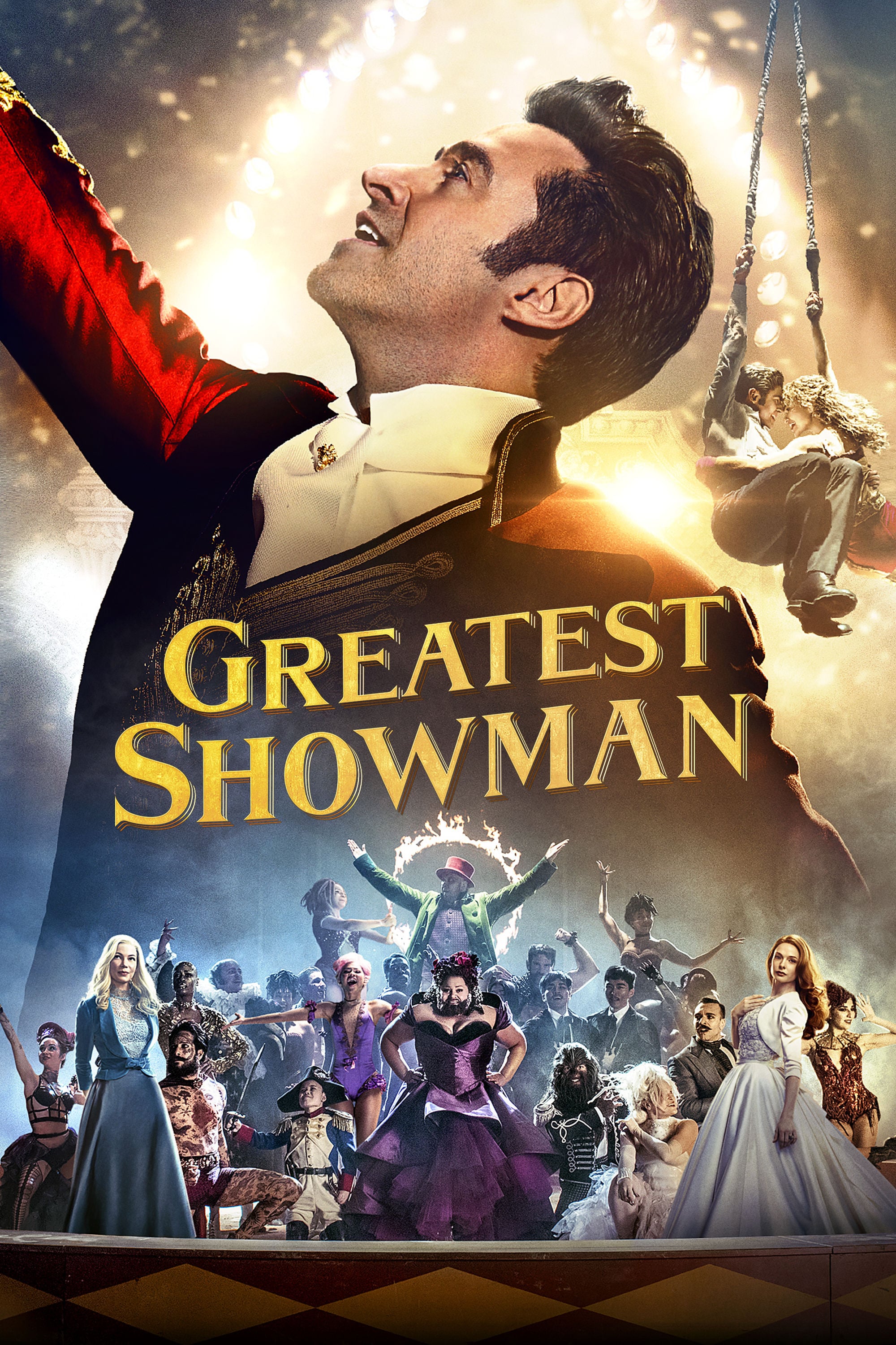 Greatest Showman - Michael Gracey · 2017