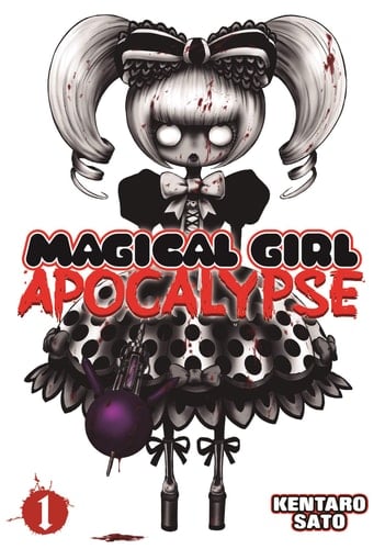 Magical Girl Apocalypse - Kentaro Sato · 2014