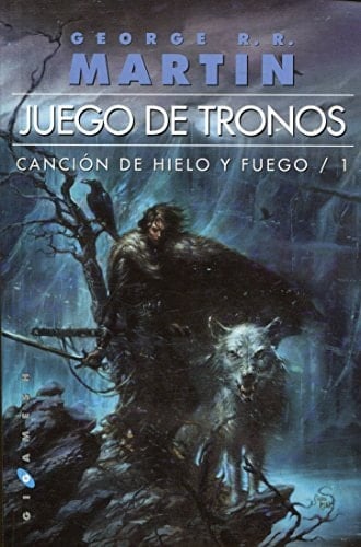 Canción de hielo y fuego: Juego de tronos (Omnium) (Gigamesh Omnium) (Spanish Edition) - George R.R. Martin • 2012