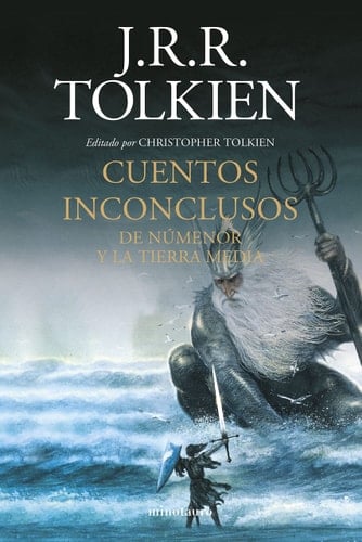 Cuentos Inconclusos de Númenor y la Tierra Media - J. R. R. Tolkien • 2022