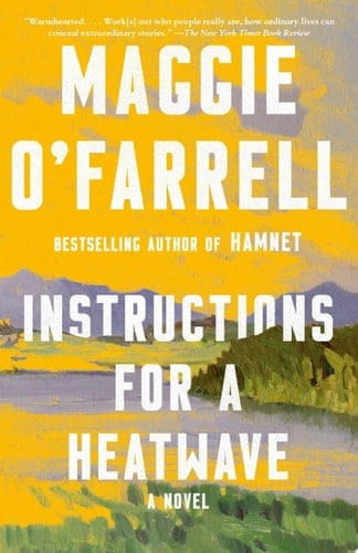 Instructions for a Heatwave - Maggie O'Farrell · 2013