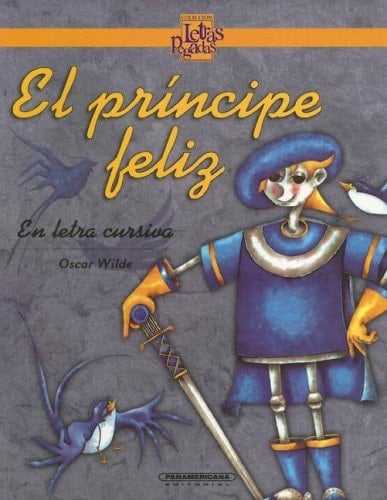El Principe Feliz - Oscar Wilde · 2003