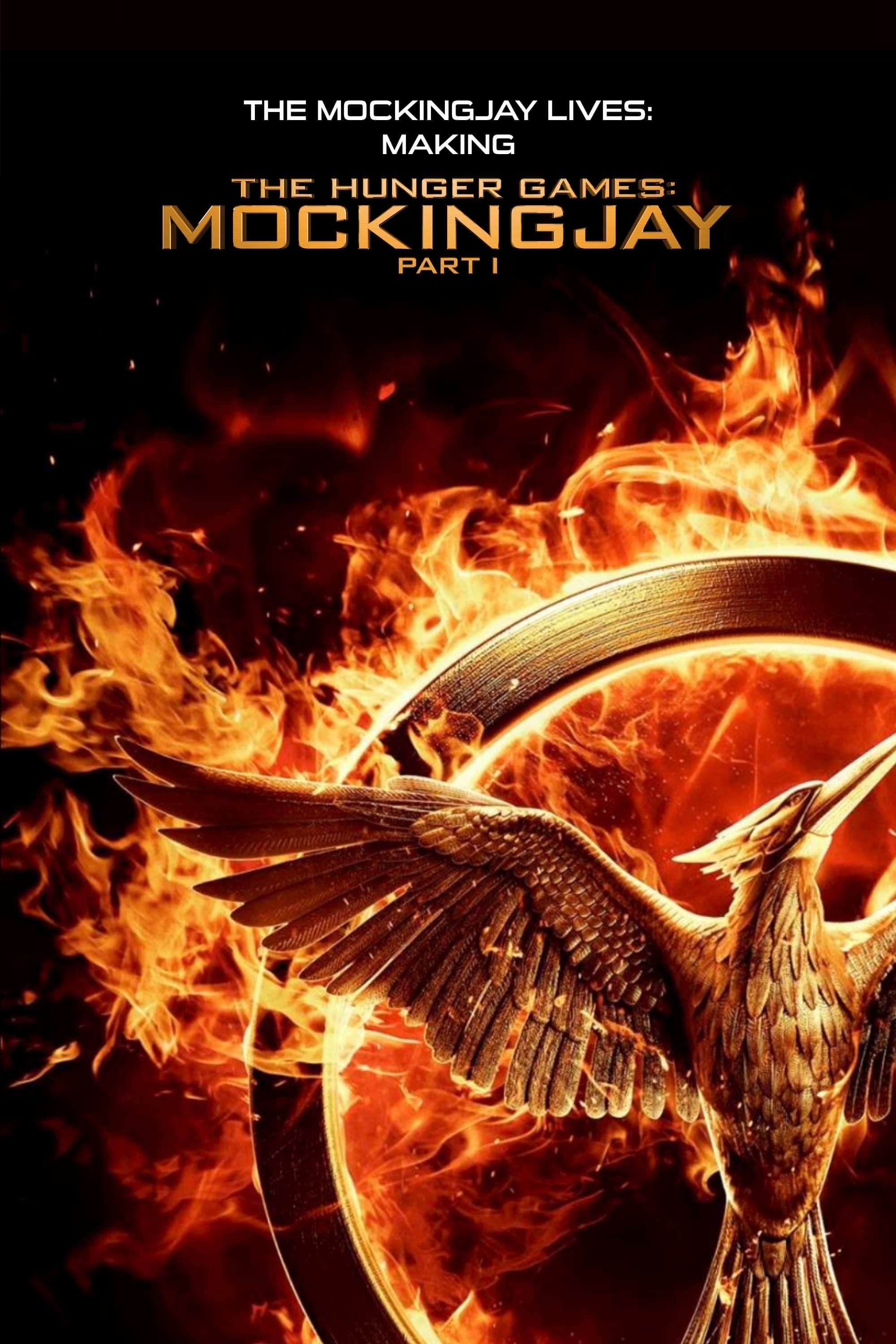 The Mockingjay Lives: The Making of the Hunger Games: Mockingjay Part 1 - Jon Mefford · 2015