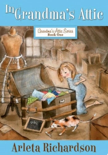 In Grandma's Attic - Arleta Richardson · 2011