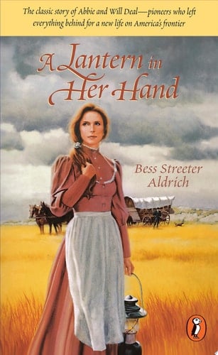 A Lantern in Her Hand - Bess Streeter Aldrich · 1997