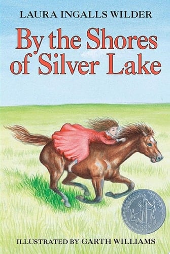 By the Shores of Silver Lake - Laura Ingalls Wilder · 2016