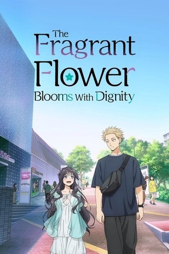 The Fragrant Flower Blooms with Dignity - · 2025