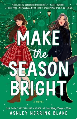 Make the Season Bright - Ashley Herring Blake · 2024