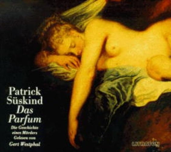 Das Parfüm Das Parfüm - Patrick Süskind · 1995