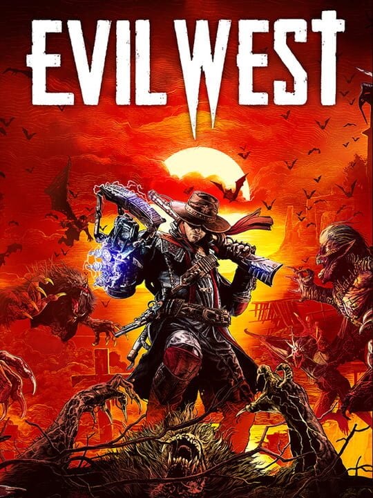 Evil West - PC (Microsoft Windows) · PlayStation 4 · PlayStation 5 · Xbox One · Xbox Series X|S