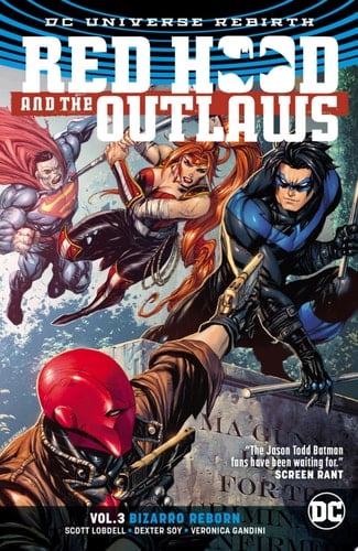 Red Hood and the Outlaws (2016-) Vol. 3: Bizarro Reborn - Scott Lobdell Β· 2018