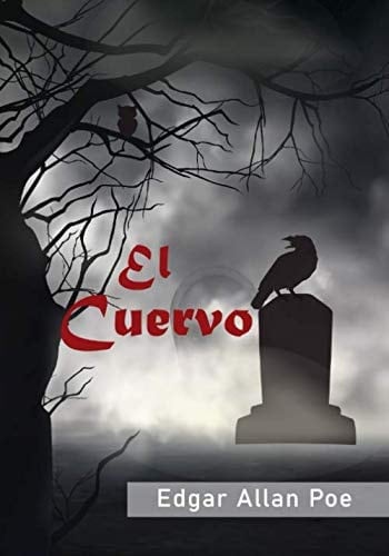 El Cuervo: Cuento de Edgar Allan Poe (Spanish Edition) - Edgar Allan Poe Β· 2020