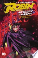 Tim Drake: Robin Vol. 1: Mystery at the Marina - Meghan Fitzmartin Β· 2023