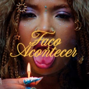 Faço Acontecer - Song · NandaTsunami