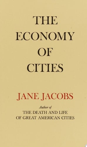 The Economy of Cities - Jane Jacobs · 2016