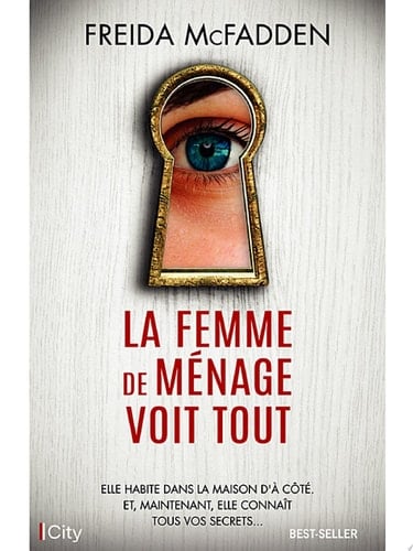 La femme de ménage voit tout - Freida McFadden · 2024