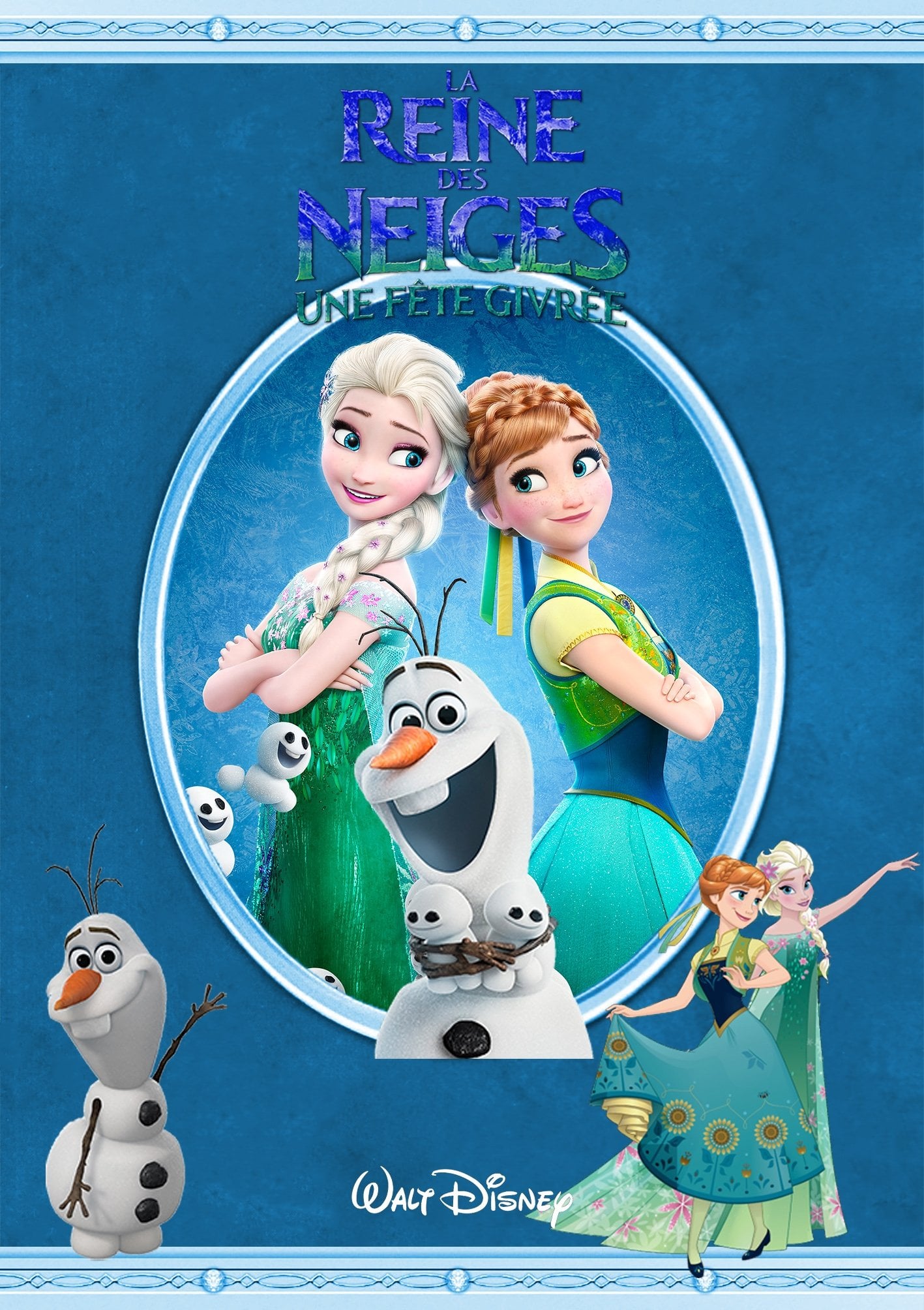 La Reine des Neiges : Une fête givrée - Jennifer Lee · 2015