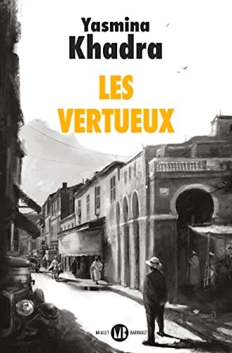 Les Vertueux - Yasmina Khadra · 2022