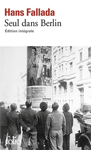 Seul dans Berlin - Hans Fallada · 2015