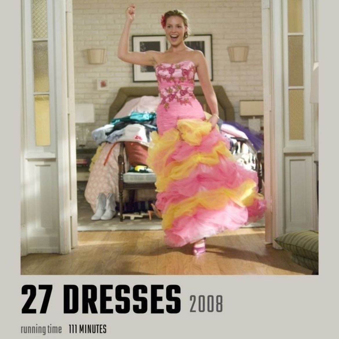 27 Dresses - Anne Fletcher · 2008