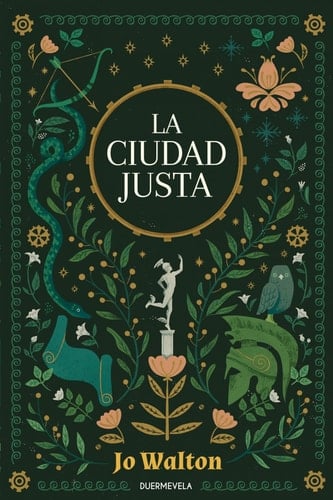 La ciudad justa - Jo Walton · 2021