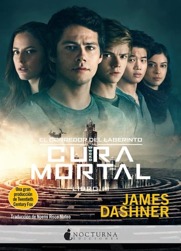 El corredor del laberinto 3. La cura mortal - James Dashner