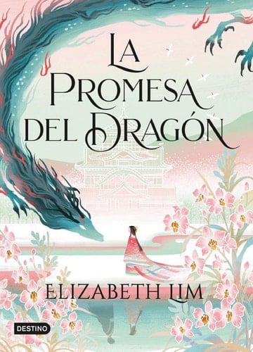 La promesa del dragón - Elizabeth Lim · 2023