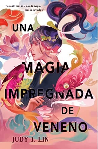 Una magia impregnada de veneno - Judy I. Lin · 2022