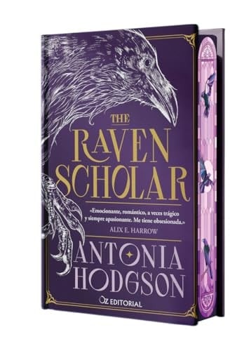 The Raven Scholar (edición especial limitada en tapa dura con cantos pintados): La novela épica de fantasía que se ha convertido en un fenómeno internacional - Antonia Hodgson · 2026