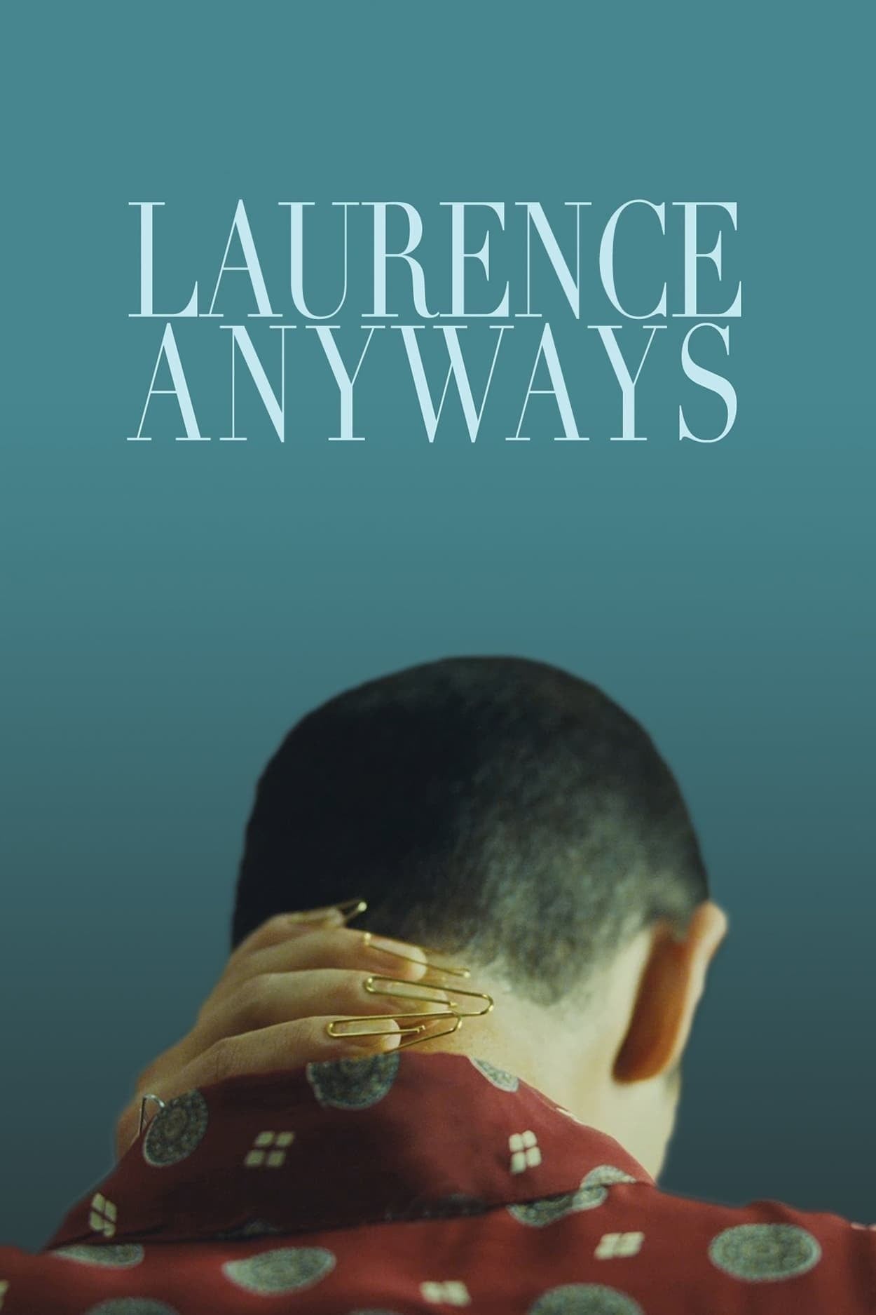 Laurence Anyways - Xavier Dolan · 2012