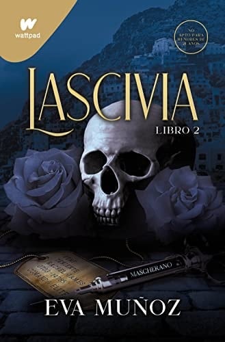 Lascivia. Libro 2 (Pecados placenteros 1) (Spanish Edition) - Eva Muñoz · 2022