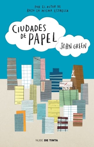 CIUDADES DE PAPEL - JOHN GREEN · 2012