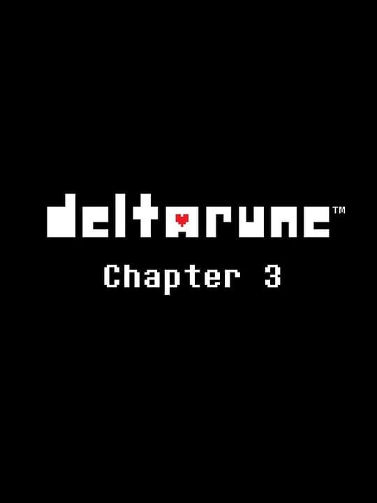 Deltarune: Chapter 3 - Mac · Nintendo Switch · Nintendo Switch 2 · PC (Microsoft Windows) · PlayStation 4 · PlayStation 5
