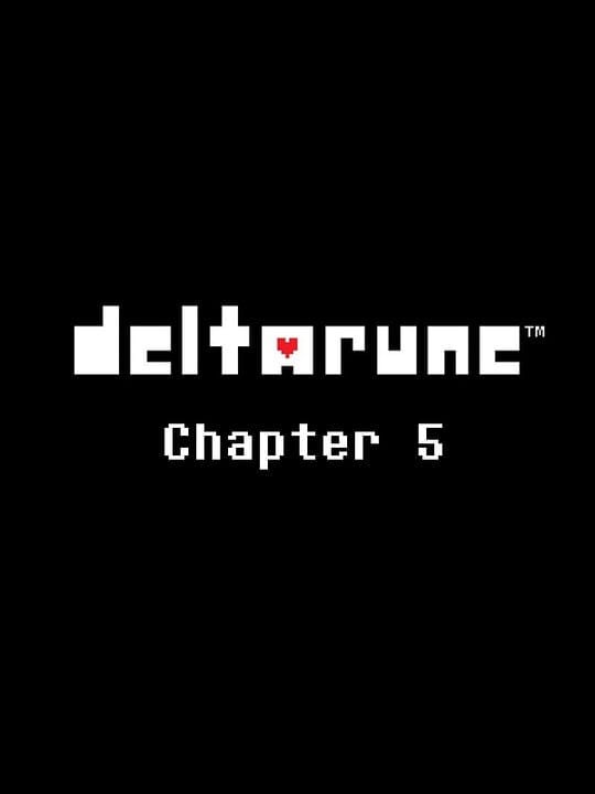 Deltarune: Chapter 5 - Mac · Nintendo Switch · Nintendo Switch 2 · PC (Microsoft Windows) · PlayStation 4 · PlayStation 5