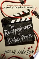 The Reappearance of Rachel Price - Holly Jackson • 2024