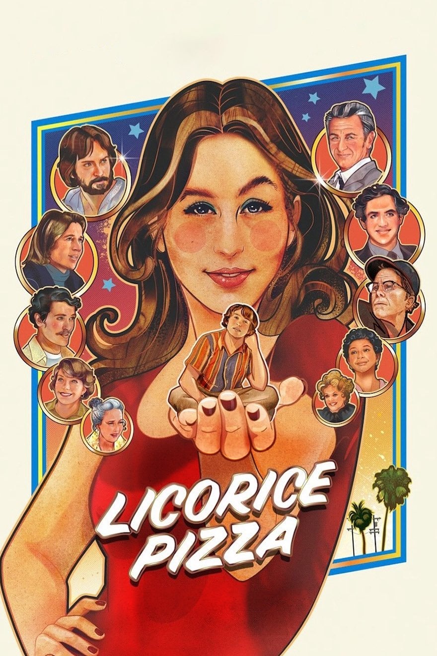 Licorice Pizza - Paul Thomas Anderson · 2021