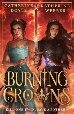 Burning Crowns - Katherine Webber, Catherine Doyle · 2024