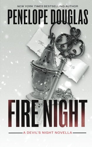 Fire Night A Devil's Night Holiday Novella - Penelope Douglas · 2024