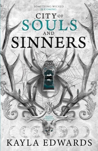 City of Souls and Sinners - Kayla Edwards · 2022