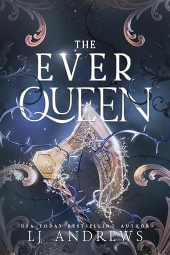 The Ever Queen - L J Andrews · 2024