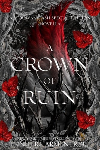 A Crown of Ruin - A Blood and Ash Special Edition Novella - Jennifer L. Armentrout · 2025