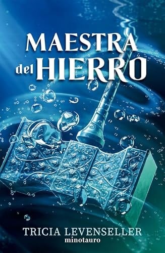 Forjadora de espadas no 02 Maestra del hierro - Tricia Levenseller · 2024