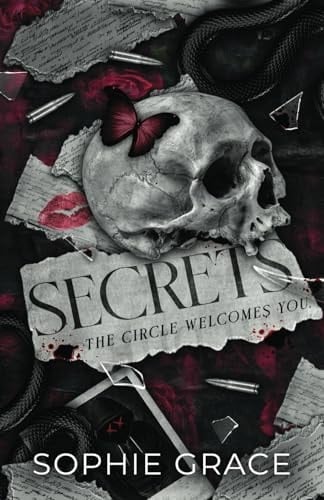 Secrets: An Enemies to Lovers Dark Romance: Dark Romance (The Circle Welcomes You) - Sophie Grace · 2024