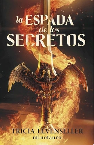 Forjadora de espadas no 01 La espada de los secretos - Tricia Levenseller · 2024