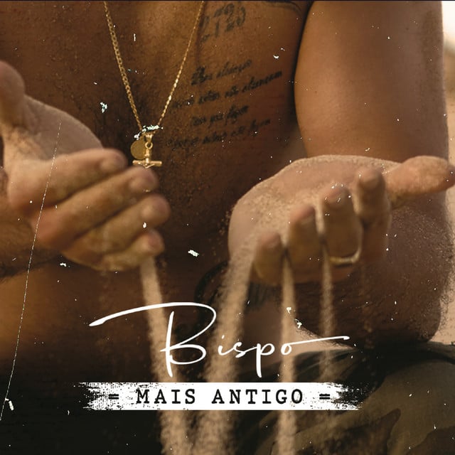 Mais Antigo - Album · Bispo