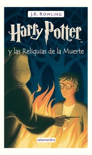 Harry Potter y las reliquias de la muerte - J. K. Rowling • 2007