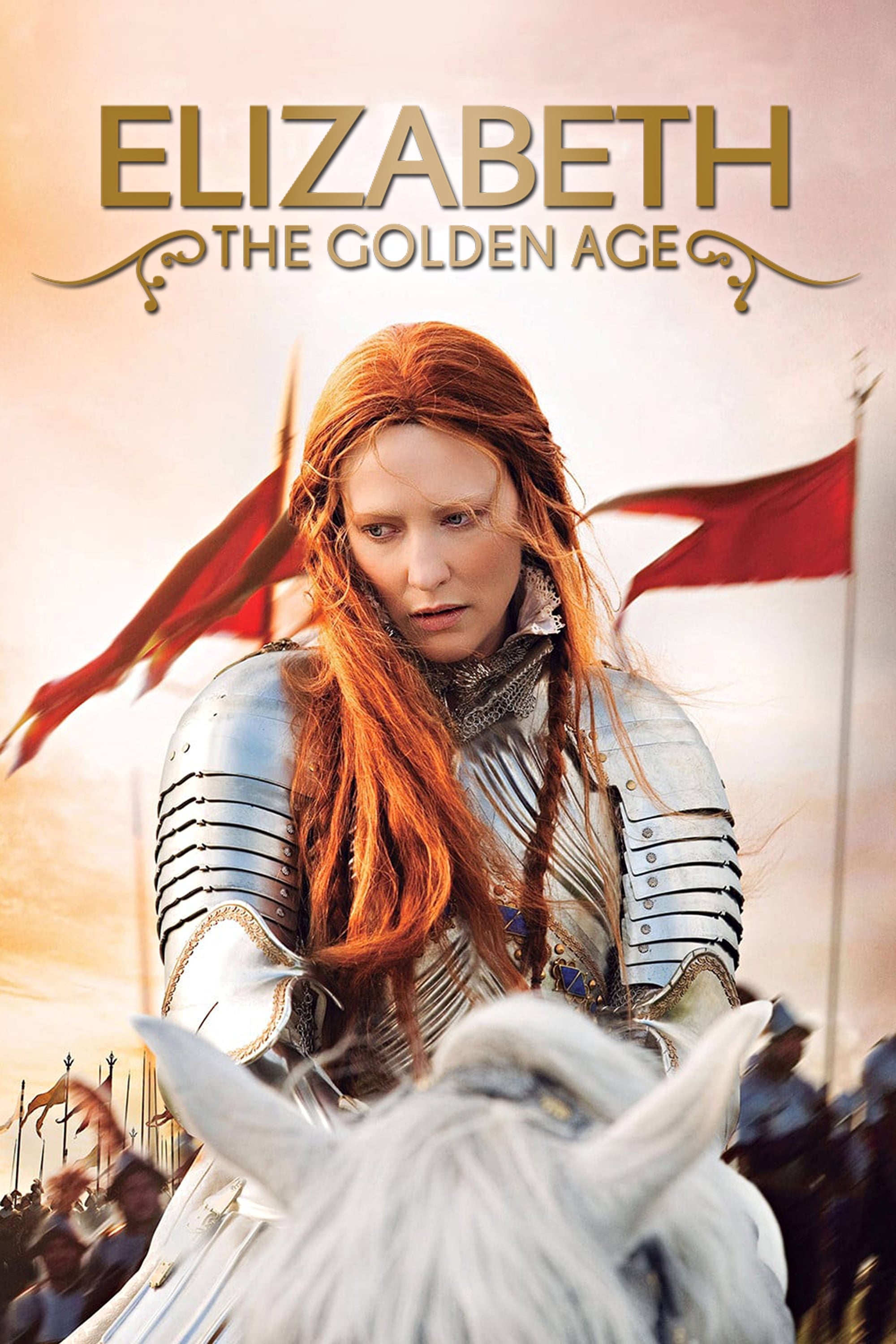 Elizabeth: The Golden Age - Shekhar Kapur · 2007